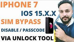 iPhone 7 Sim Bypass (Disable Passcode) IOS 15.8.2 iCloud Bypass via Unlock Tool