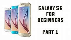 Galaxy S6 for Beginners (Walkthrough) - Part 1​​​ | H2TechVideos​​​