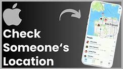 How To Check Someone's Location On Iphone !