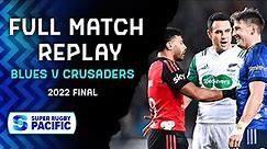 FULL MATCH | Blues v Crusaders | Super Rugby Pacific 2022 FINAL