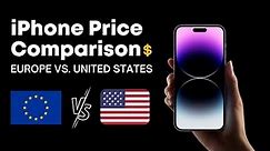 Price of iPhone 14 Models Compared - US vs Europe