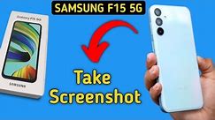 how to take screenshot without power button in Samsung Galaxy F15 5G