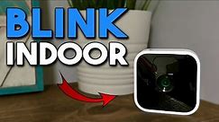 Blink Indoor Camera: Our In-Depth Review and Testing