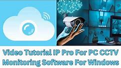 Install IP Pro For PC CMS On Windows PC and Watch Your Sites From Anywhere