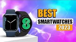 BEST SMARTWATCHES 2023 | Which Should You Buy?