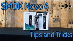 Tips and Tricks for the SMOK Novo 4