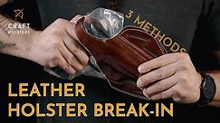How To Break-In A Leather Holster l 3 [Proven] Methods
