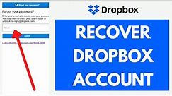 Recover Dropbox Account: How to Reset Dropbox Password (2021)