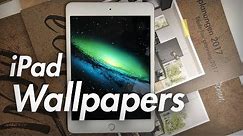 Cool iPad Wallpapers - How to Get iPad Wallpapers