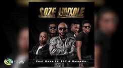 Vusi Nova - Soze Ndixole [Feat. 047 & Kwanda] (Official Audio)