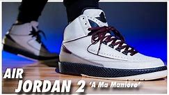 Air Jordan 2 A Ma Maniére