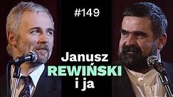 Krzysztof Piasecki [#149] - Janusz Rewiński i ja
