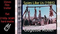 Spies Like Us (1985) 35mm film trailer, flat hard matte, 2160p