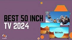 Comparing the Best 50 Inch TVs Under $500 in 2024