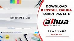 How To Download and Install Dahua Smart PSS