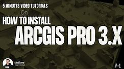 How to Download and Install ArcGIS Pro 3.0