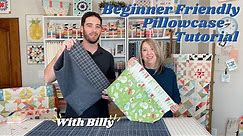 Beginner Friendly Pillowcase Tutorial | A Quilting Life