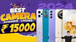 Top 5 Best Camera Smartphone Under 15000 in January 2024 | Best Camera Phone Under 15000 in INDIA