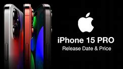 iPhone 15 Pro Release Date and Price – ALL PRICES REVEALED!