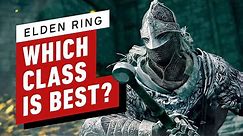 Elden Ring - Which Class Is Best For You?