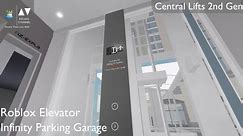 (Roblox) Central Lifts 2nd Gen Traction Elevator - Infinity Parking Garage