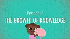 The Growth of Knowledge: Crash Course Psychology #18
