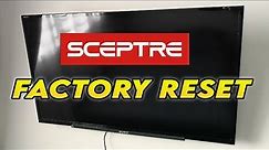 How to Factory Reset Sceptre TV to Restore to Factory Settings