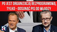 Ziemkiewicz: PO jest organizacją bezprogramową, tylko - odsunąć PiS od władzy | Polska Na DzieńDobry