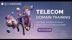 Telecom Domain Training | Introduction Telecom Domain course - Telecom Tutorial - Techcanvass