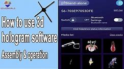 how to use 3d hologram software, 3D holographic fan user manual, assemble, operate