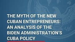 The Myth of the New Cuban Entrepreneurs: An Analysis of the Biden Administration’s Cuba Policy