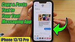 iPhone 13/13 Pro: How to Copy & Paste Text to Your Text Messaging App