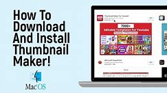 How to Download and install Thumbnail Maker in MacBook [easy]