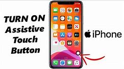 How To Enable Assistive Touch On Screen Button On iPhone | Turn ON Assistive Touch On Screen Button