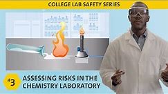 Assessing Risks in the Chemistry Laboratory | ACS College Safety Video #3