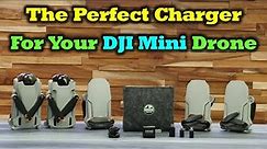 The Perfect Charger For Your DJI Mini Drone