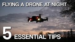 Can You Fly a Drone At Night? | 5 Essentials to Know | Mavic Air Footage
