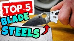 My Top 5 Favorite Knife Steels & Why