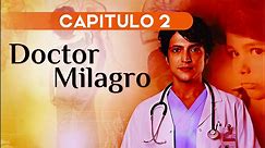 DOCTOR MILAGRO CAPITULO 2 ESPAÑOL ❤| COMPLETO HD