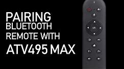 MyGica ATV 495 MAX Bluetooth Remote Pairing