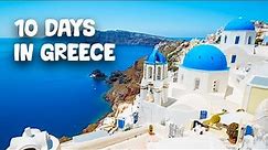 How to spend 10 days in Greece? - Travel Itinerary