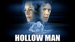 Hollow Man (2000) Movie || Elisabeth Shue, Kevin Bacon, Josh Brolin, Kim Dickens || Review and Facts