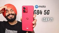 MOTO g84 5G After 7 Days Of Usage || IN DEPTH HONEST REVIEW ||