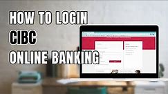 How to Login to CIBC Online Banking Account