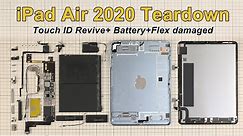 iPad Air 4(2020) Teardown-Touch ID Revive + Battery & Flex damaged! Teardown difficulty level UP.