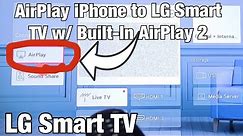 LG Smart TV: How to AirPlay & Use w/ iPhone (Built-In AirPlay 2)