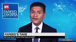Fareed compares the pandemic to the 2008 global crisis