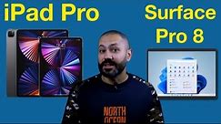 iPad Pro or Surface Pro 8… Which is better for you?