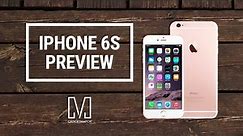 iPhone 6S Preview