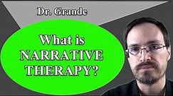 What is Narrative Therapy?